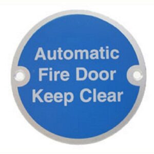 Sign 'auto Fire Door Keep Clear' 75mm Dia SSS (EACH)