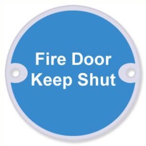 Sign Fire Door Keep Shut' 75mm Dia SSS (EACH)