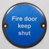 Sign Fire Door Keep Shut 75mm Bronze (EACH)