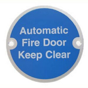 Sign 'auto Fire Door Keep Clear' 75mm Dia SSS (Per EACH)