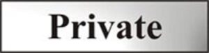 Sign Private 200x50mm CP (Per EACH)