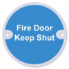 Sign Fire Door Keep Shut 75mm Dia SAA (Per EACH)