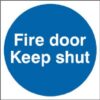 Sign Fire Door Keep Shut Plas 100x100 (Per EACH)