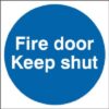 Sign Fire Door Keep Shut Self Adhesive 100x100 (Per EACH)
