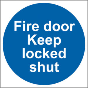 Sign Fire Door Keep Locked Shut Self Adhesive 100x100 (Per EACH)