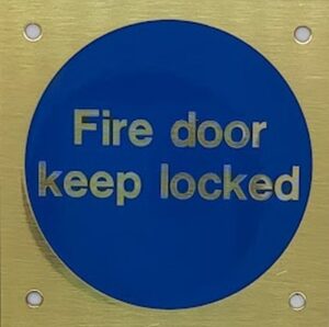 Fire Door Keep Locked 70x70mm BP (Per EACH)