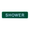 Acrylic Sign 'Shower' 235x60mm Light Green (Per EACH)