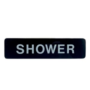 Acrylic Sign 'Shower' 235x60mm Black (Per EACH)