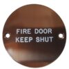 Sign Fire Door Keep Shut 75mm All Bronze (Per EACH)